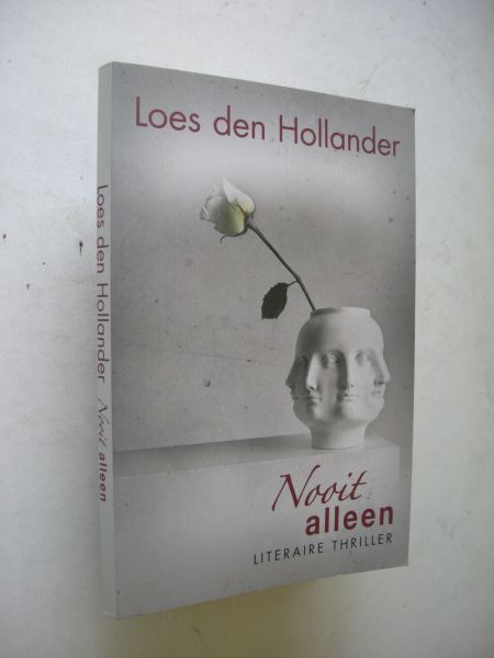 Hollander, Loes den - Nooit alleen (literaire thriller)