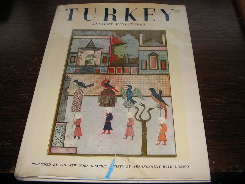 Ettinghausen, Richard - TURKEY Ancient Miniatures