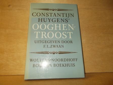 Huygens, Constantijn - Constantijn Huygens´Ooghen-Troost