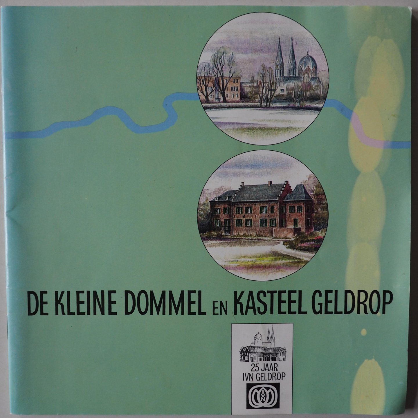 Crooymans W, en Paijens P, ill. Bol A, Crooymans W e.a - De kleine Dommel en kasteel Geldrop