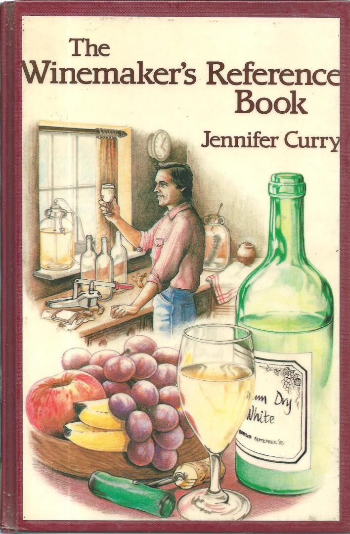 Curry, Jennifer - The winemaker’s reference book