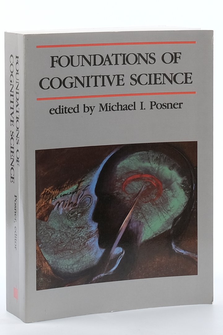 Posner, Michael I. (ed.). - Foundations of Cognitive Science. Sixth printing.
