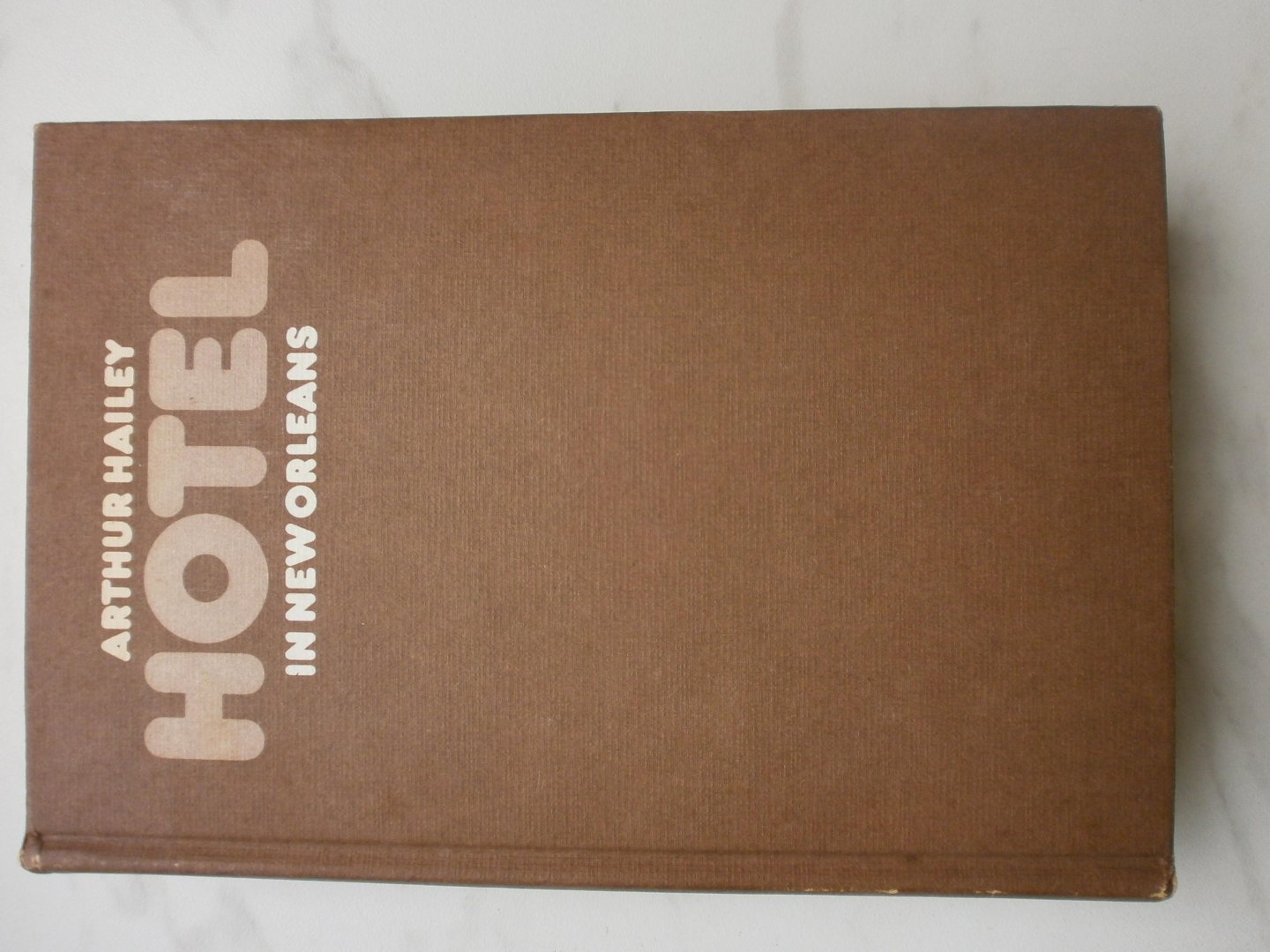 Hailey, Arthur - Hotel in New Orleans