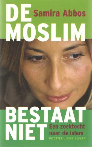 Abbos, Samira - De moslim bestaat niet. Een zoektocht naar de islam