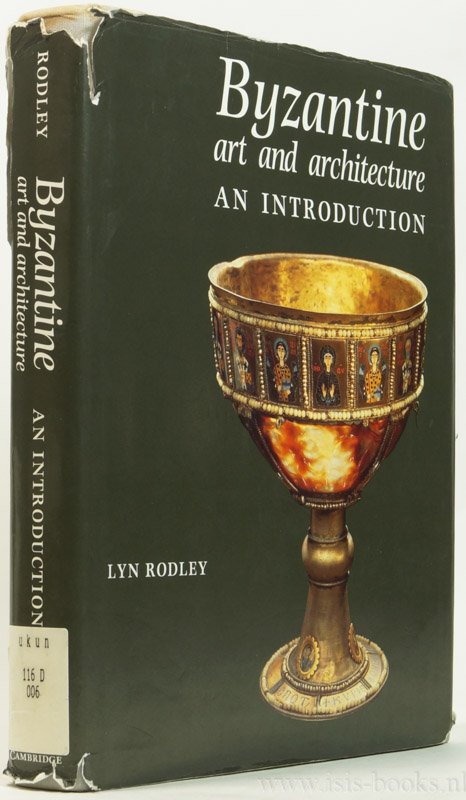 RODLEY, L. - Byzantine art and architecture. An introduction.