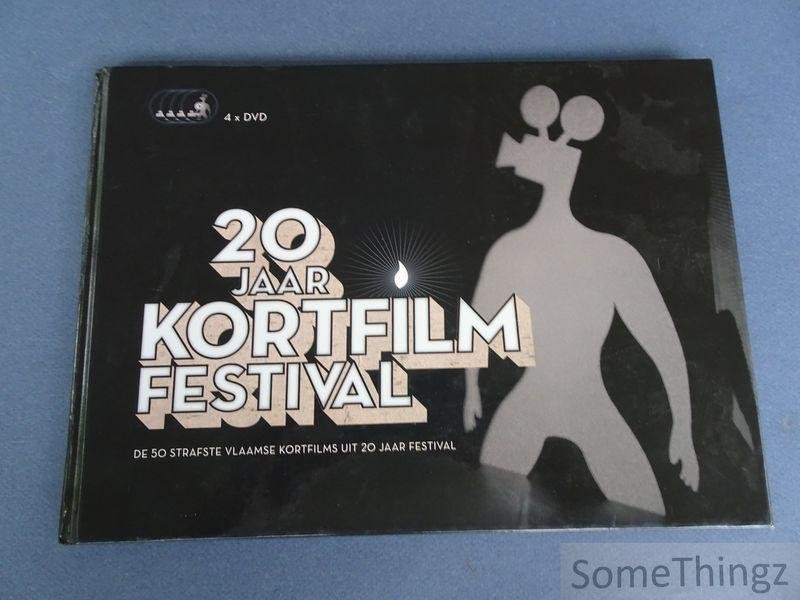 Johan Van Schaeren. - 20 jaar kortfilmfestival. De 50 strafste Vlaamse kortfilms uit 20 jaar festival. [Met 4 dvd's.]