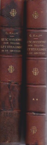 Kalff, G - Geschiedenis der Nederlandsche literatuur in de 16de eeuw (twee delen)