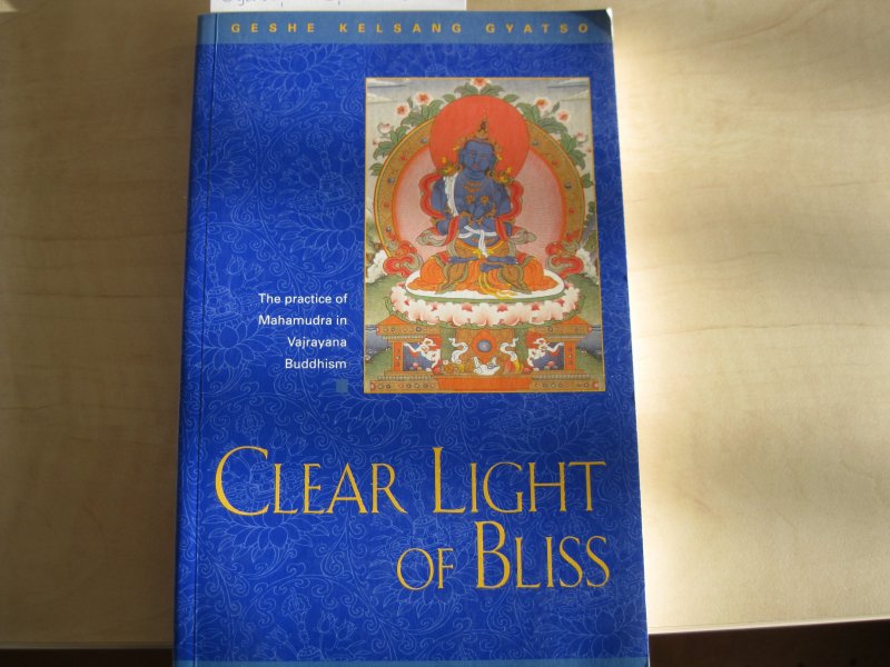Gyatso, Geshe Kelsang - Clear Light of Bliss