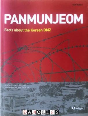 Wayne A. Kirkbride, Shin Hyon-sop - Panmunjeom. Facts about the Korean DMZ