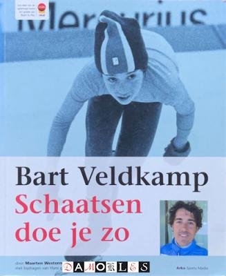 Maarten Westermann - Bart Veldkamp Schaatsen doe je zo