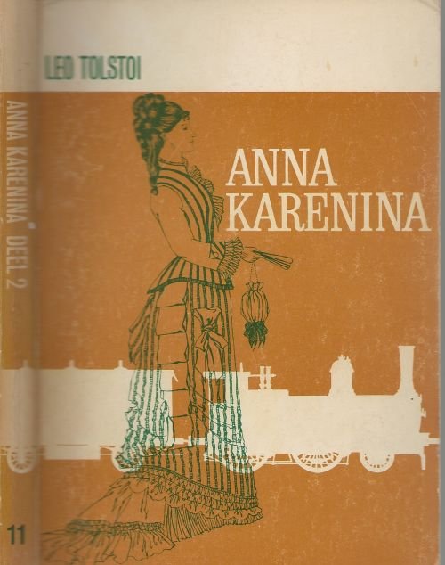 Tolstoi Leo  Ontwerpomslag Harm van Tongeren - Anna Karenina Deel II van 245 tot 479