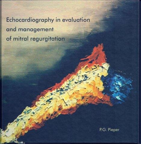 Pieper, Petronella Gerda - Echocardiography in evaluation and management of mitral regurgitation