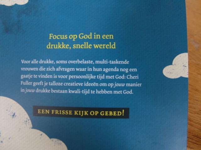 Fuller, Cheri - Druk, druk, druk en toch tijd om te bidden