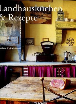 Barbara en Renè Stoeltie - Landhausküchen & Rezepte/Country Kitchens & Recipes/