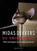 DEKKERS, MIDAS. - De thigmofiel. Het verlangen naar geborgenheid.