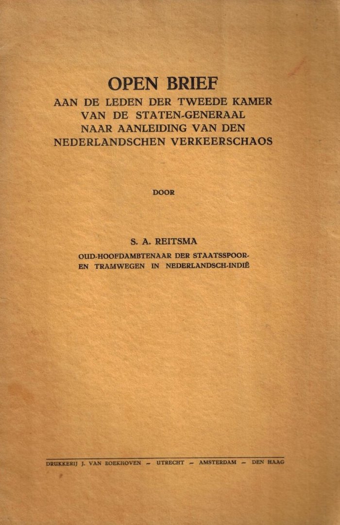 Reitsma, S.A. - Open Brief aan de Leden der Tweede Kamer van de Staten-Generaal naar aanleiding van den Nederlandschen Verkeerschaos