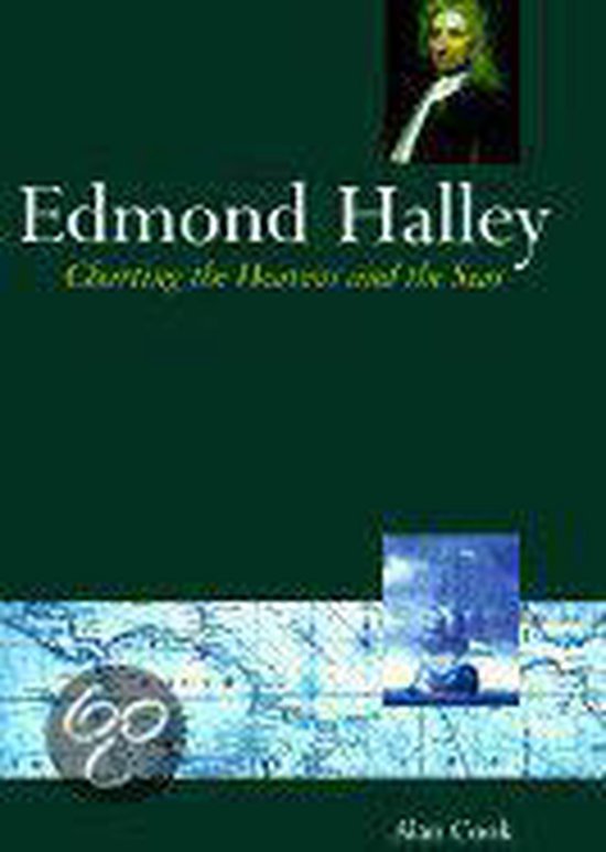 Alan H. Cook - Edmond Halley:Charting Heav C