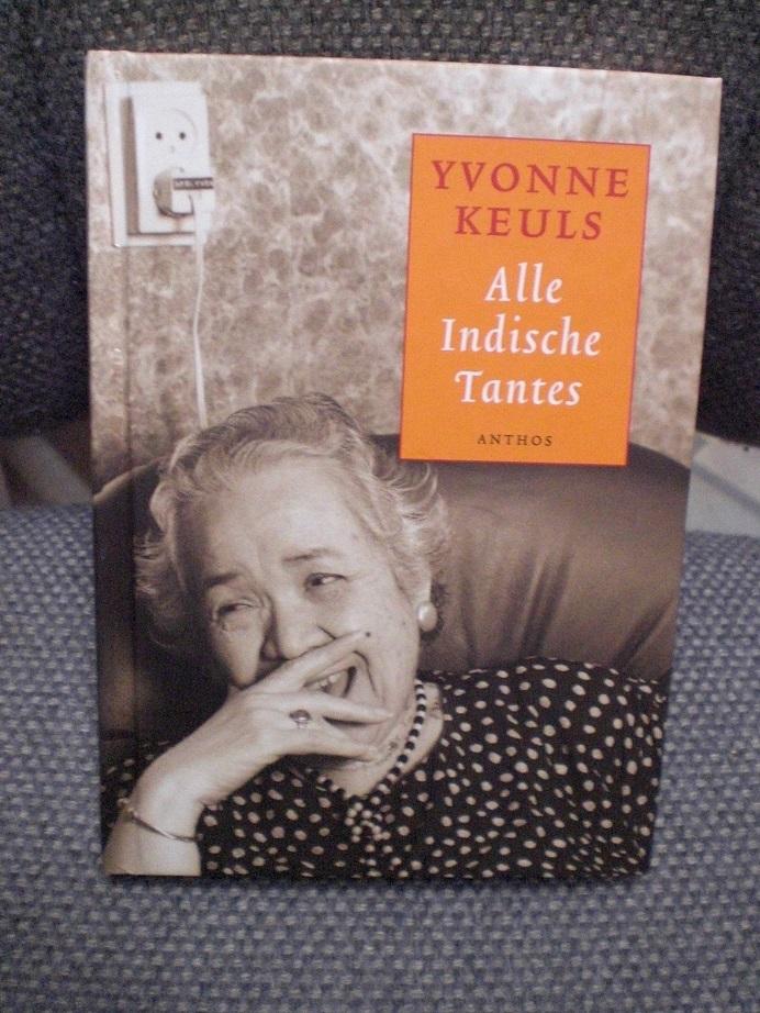 Keuls, Yvonne - Alle Indische tantes