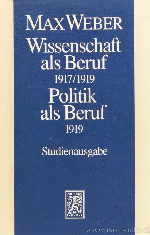 WEBER, M. - Wissenschaft als Beruf 1917/1919. Politik als Beruf 1919.