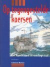 Brongers, Dick - Op tegengestelde koersen, de kustvaart in oorlogstijd 1939-1949  ( NIEUW uit voorraad)