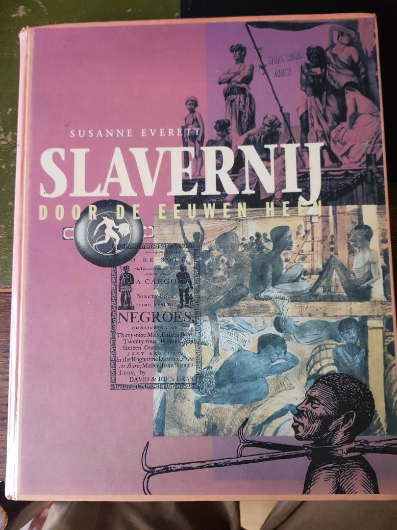Everett, S. - Slavernij door de eeuwen heen / druk 1
