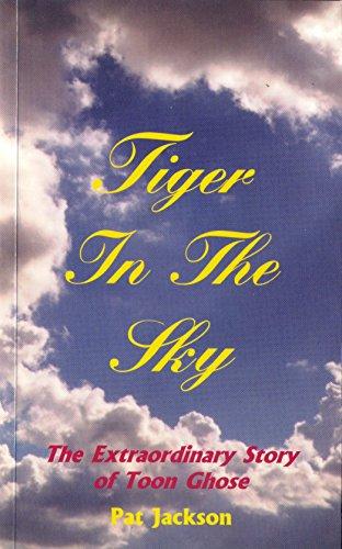 Pat Jackson - Tiger in the Sky / The Extraordinary Story of Toon Ghose