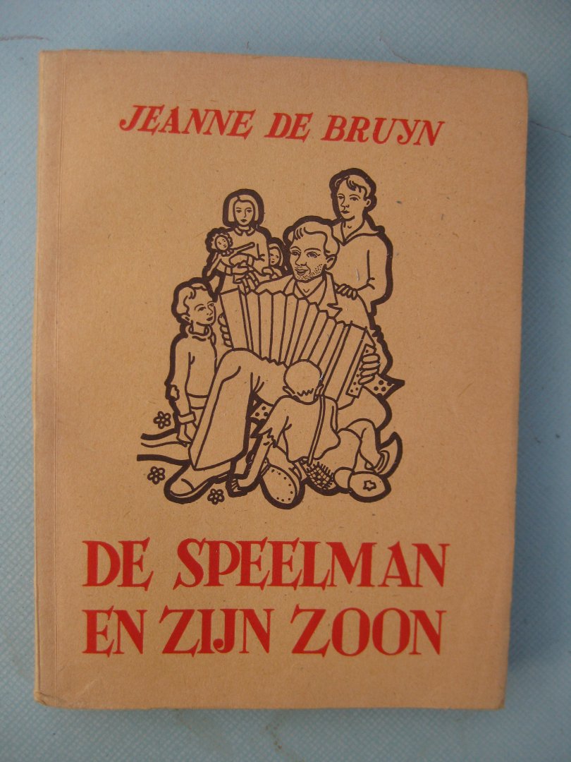 Bruyn, Jeanne de - - De speelman en zijn zoon.