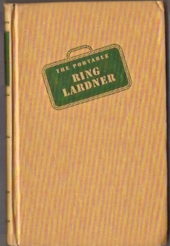 Seldes, Gilbert (ed. + intro) - The Portable Ring Lardner