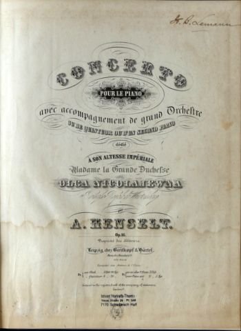 Henselt, Adolphe: - Concerto pour le piano avec accompagnement de grand orchestre ou de quintuor ou d`un second piano. Op. 16. pour piano seul [?]