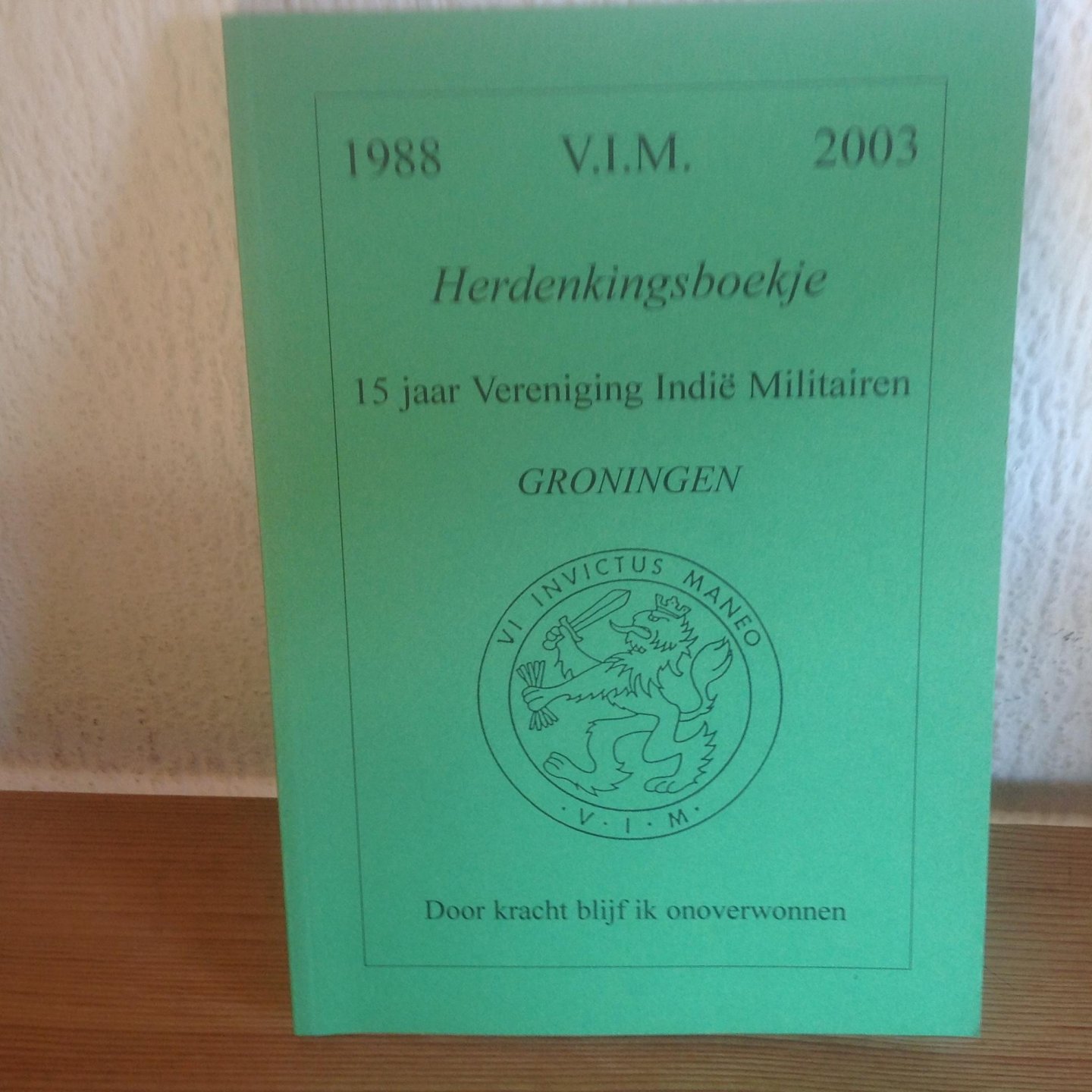  - 15 jaar vereniging Indië militairen Groningen