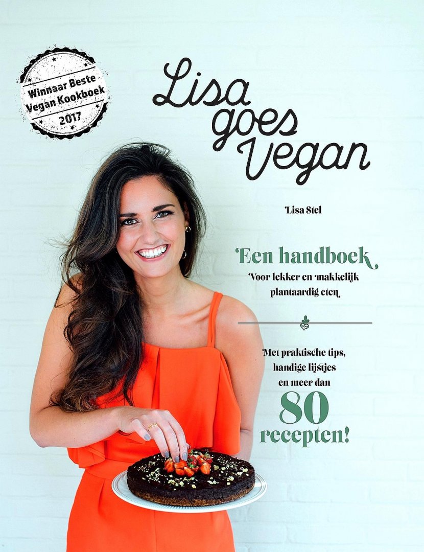 Stel , Lisa . [ ISBN 9789082598100  ] 3221 - Lisa Goes Vegan. ( Een handboek voor lekker en makkelijk plantaardig eten. Met praktische tips , handige lijstjes en meer dan 80 Recepten . En extra Vegan info . ) Dit complete vegan kookboek staat boordevol uitgebreide informatie, praktische tips, -