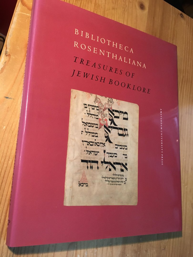 Offenberg, Schrijver, Hoogewoud, Rosenthal - Bibliotheca Rosenthaliana - Treasures of Jewish Booklore