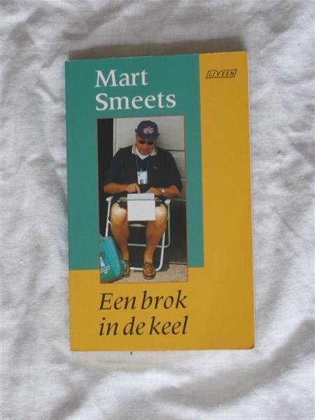 Smeets, Mart - Een brok in de keel