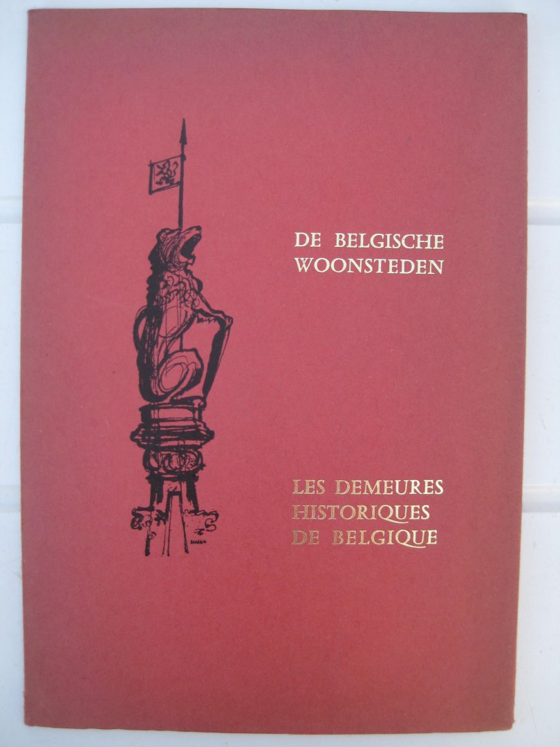  - De historische woonsteden van België. Les demeures historiques de Belgique.
