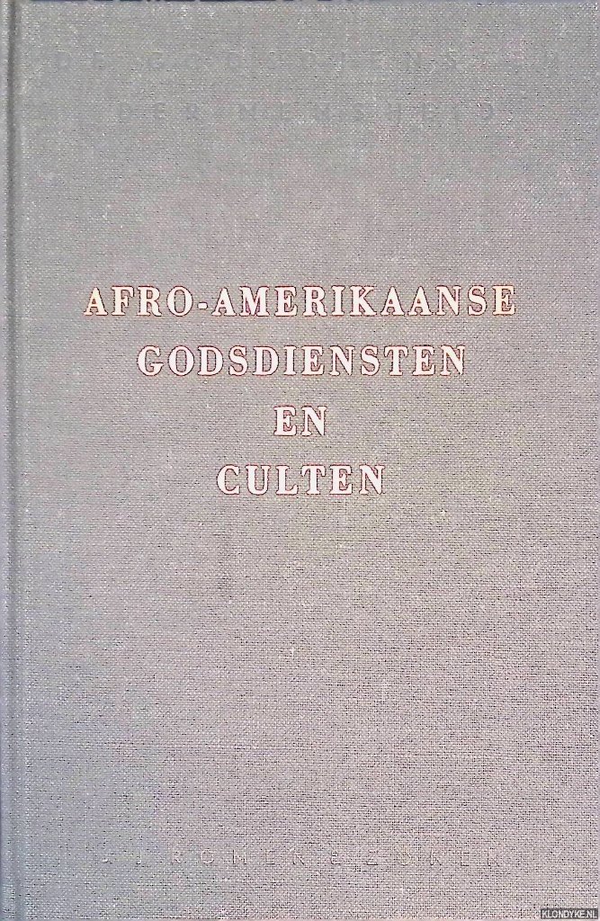 Pollak-Eltz, A. - Afro-amerikaanse godsdiensten en culten