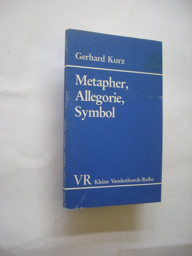 Kurz, Gerhard - Metapher, Allegorie, Symbol