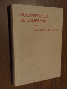 Oever, EM van den - Huiswerkleed en zomerpret