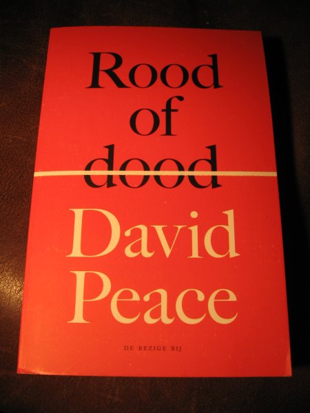 Peace, D. - Rood of dood.