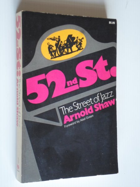 Shaw, Arnold - 52nd St. The Street of Jazz