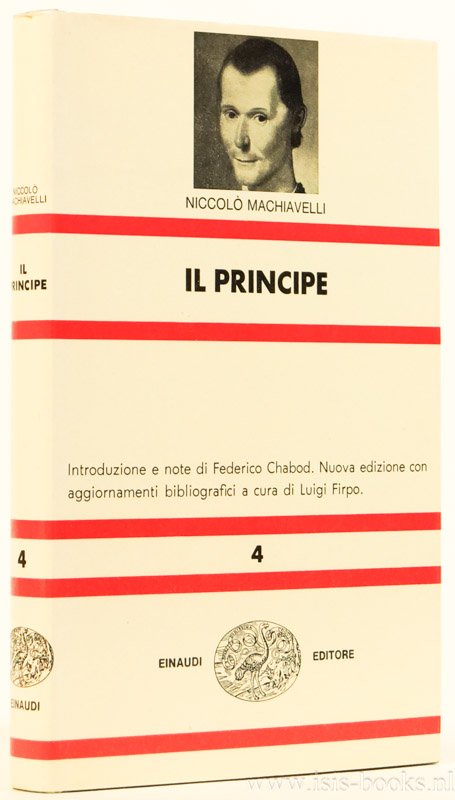 MACHIAVELLI, N. - Il principe. Introduzione e note di Federico Chabod. Nuova edizione a cura di  Luigi Firpo.