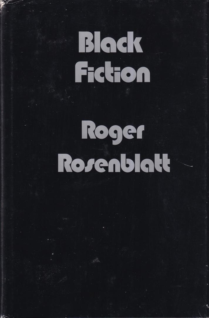 Rosenblatt, Roger - Black Fiction