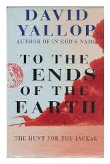 Yallop,  David - To the ends of the earth. The hunt for the Jackal