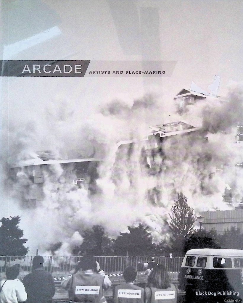 Warwick, Rhona - Arcade: Artists and Place-making