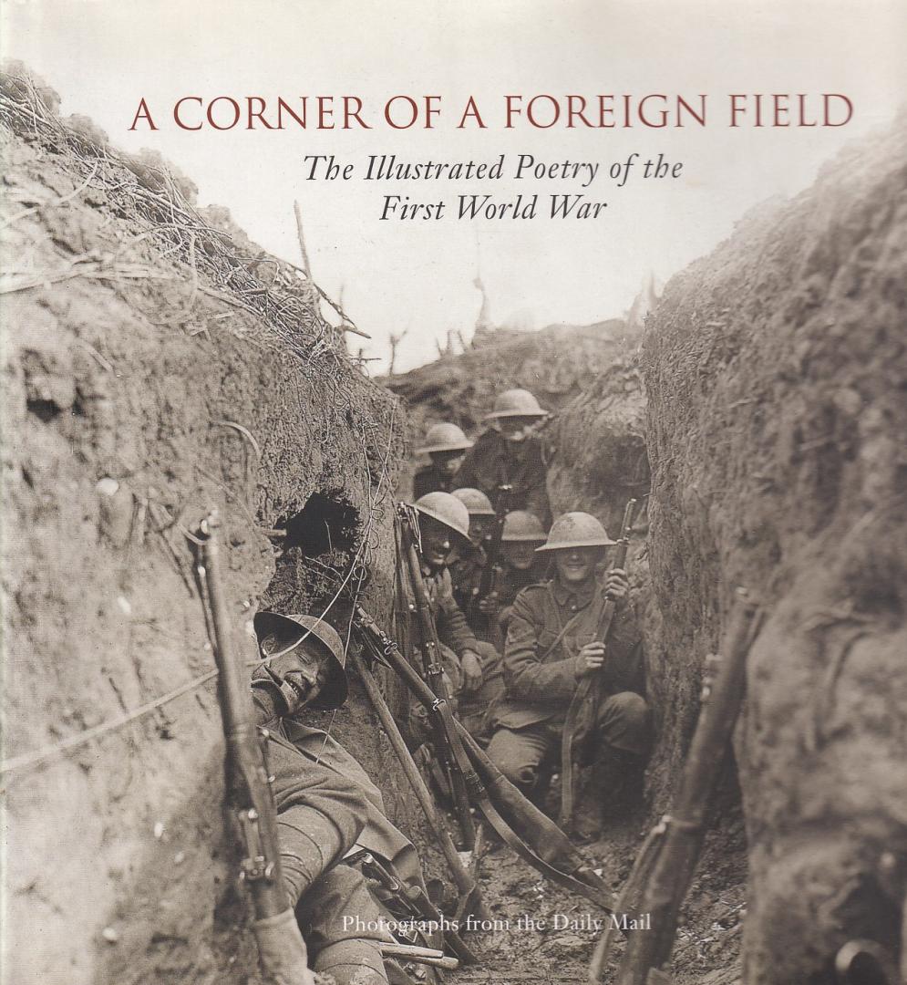 Waters, Fiona ( ds1231) - Corner of a Foreign Field. The illustrated Poetry of the First World War