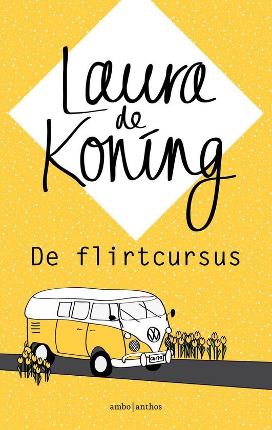 Koning, Laura de - De flirtcursus