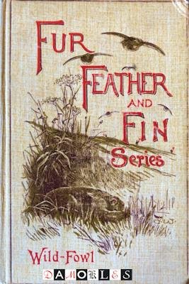 L.H. De Visme Shaw - Fur, Feather and Fin Series. Wild-Fowl