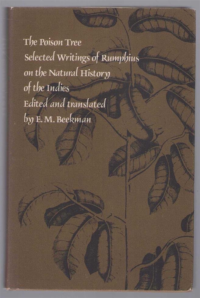 Rumphius - The poison tree, selected writings of Rumphius on the natural history of the Indies