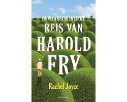 Rachel Joyce - De Onwaarschijnlijke Reis Van Harold Fry