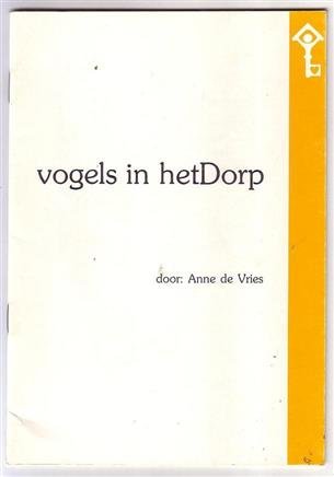 Vries, Anne de - Vogels in hetDorp