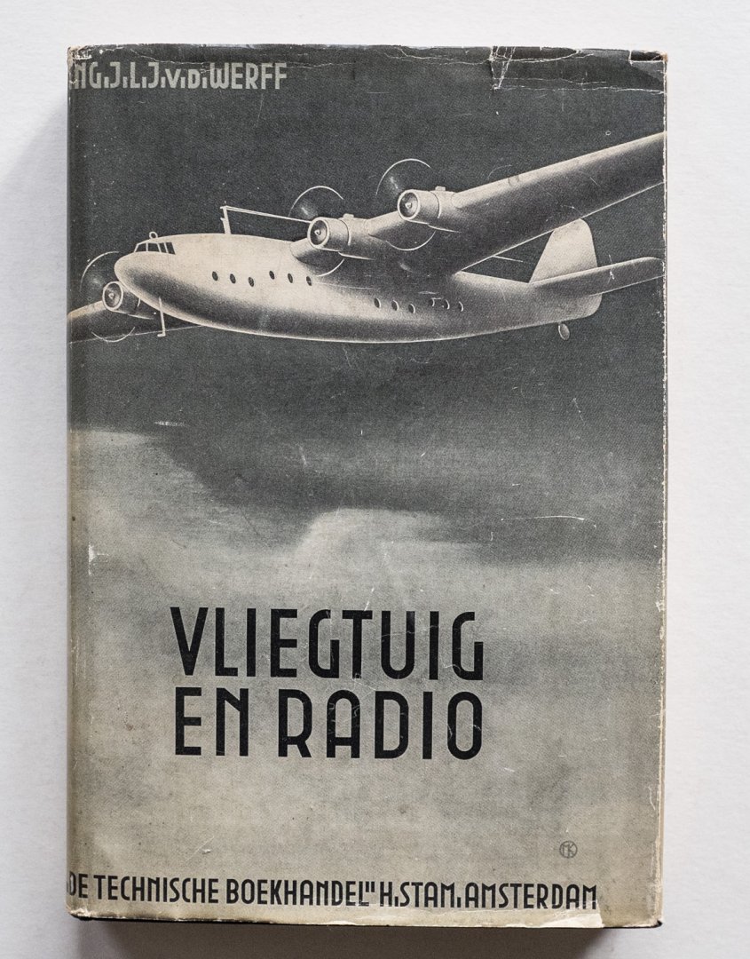 Werff, 	J L J van der - Vliegtuig en radio